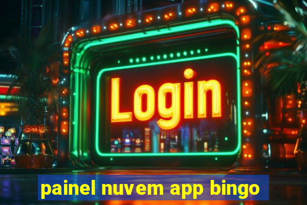 painel nuvem app bingo